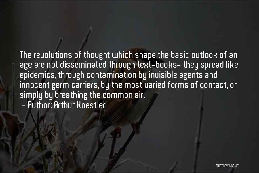 Contamination Quotes By Arthur Koestler