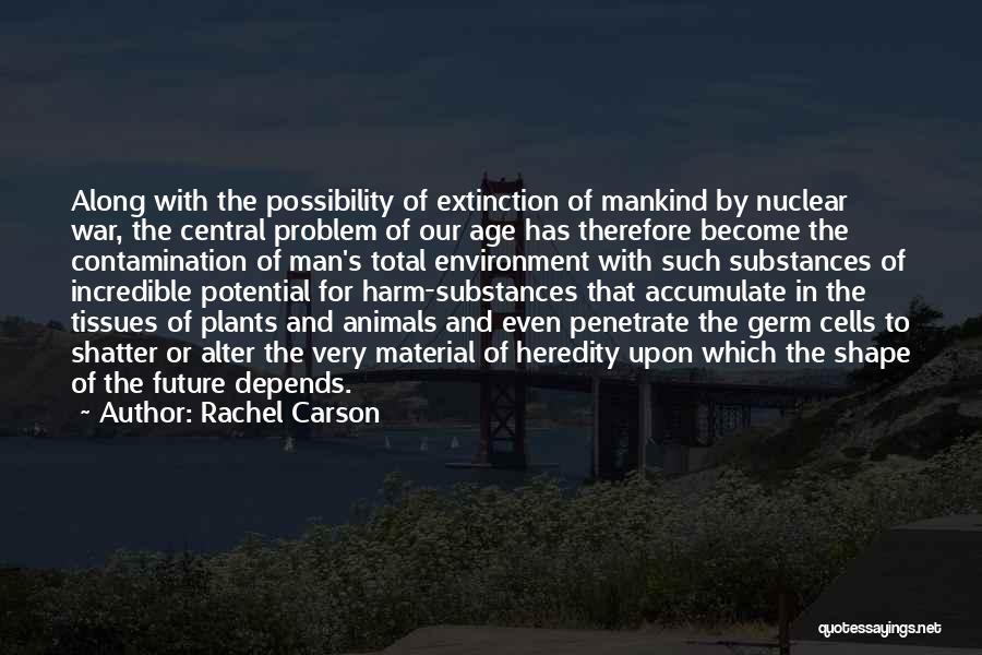 Contamination Quotes By Rachel Carson