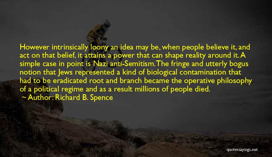 Contamination Quotes By Richard B. Spence