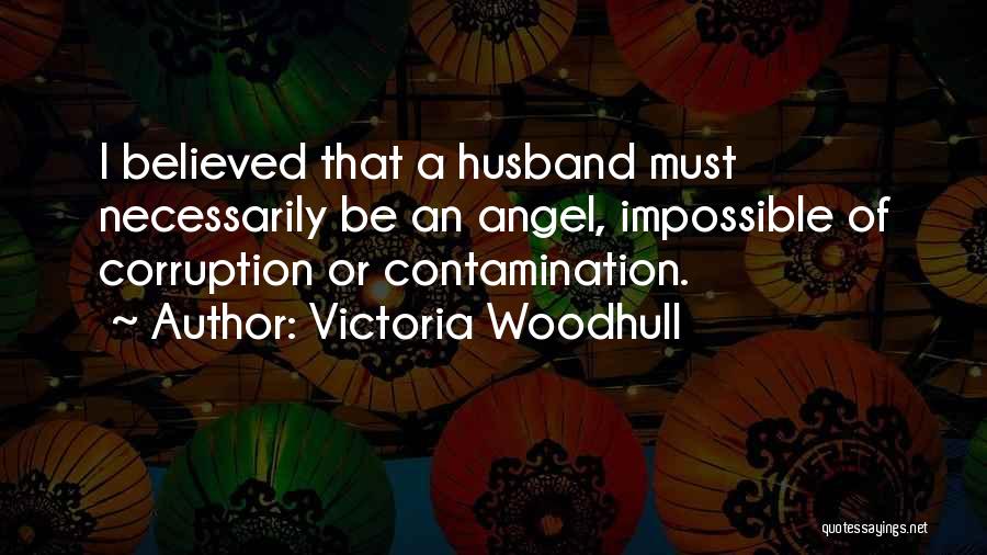 Contamination Quotes By Victoria Woodhull