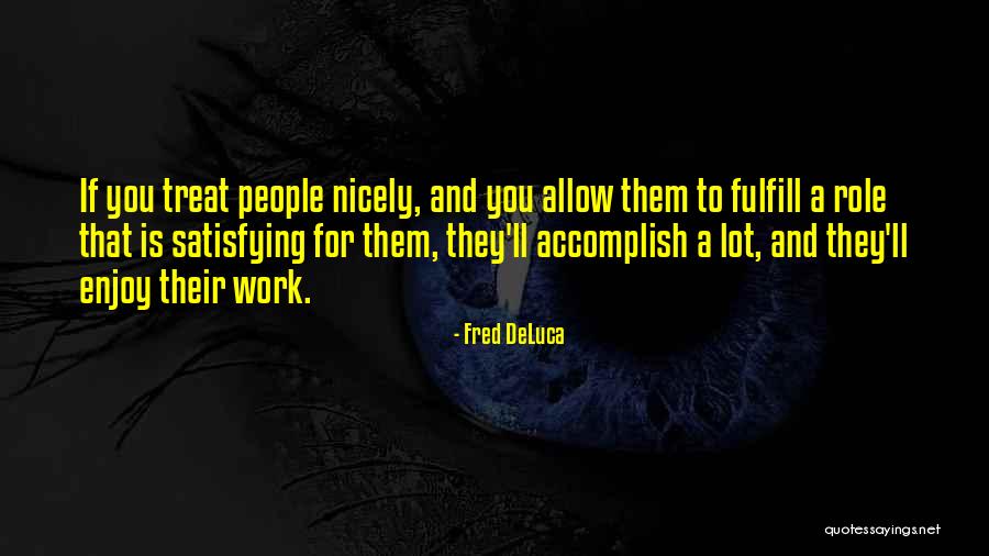 Contaminator Quotes By Fred DeLuca Contaminator Quotes By Fred DeLuca