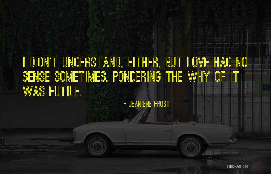 Contattare Aruba Quotes By Jeaniene Frost Contattare Aruba Quotes By Jeaniene Frost