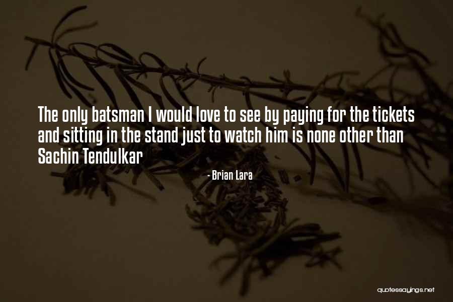 Contatto Sinonimo Quotes By Brian Lara Contatto Sinonimo Quotes By Brian Lara