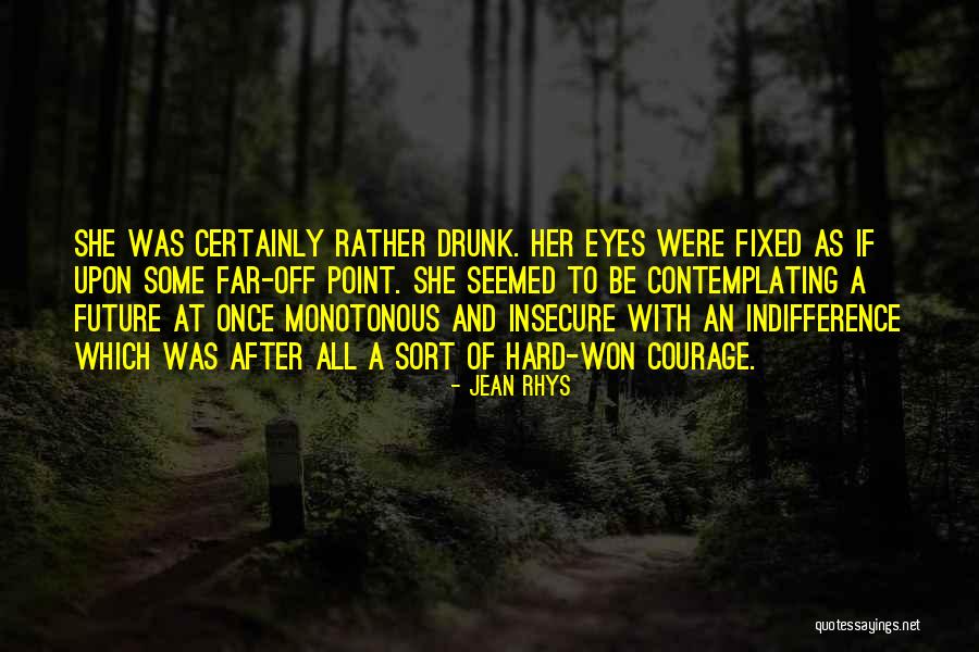 Contemplating The Future Quotes By Jean Rhys Contemplating The Future Quotes By Jean Rhys