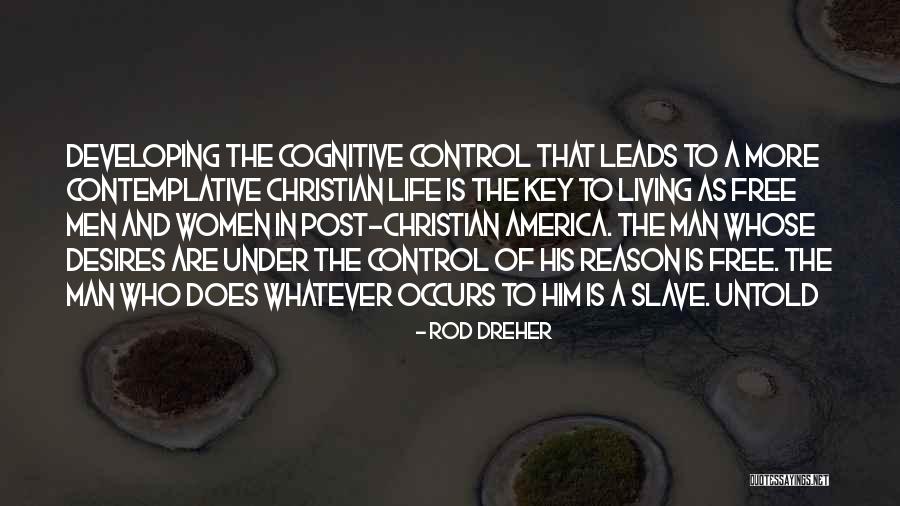 Contemplative Christian Quotes By Rod Dreher Contemplative Christian Quotes By Rod Dreher