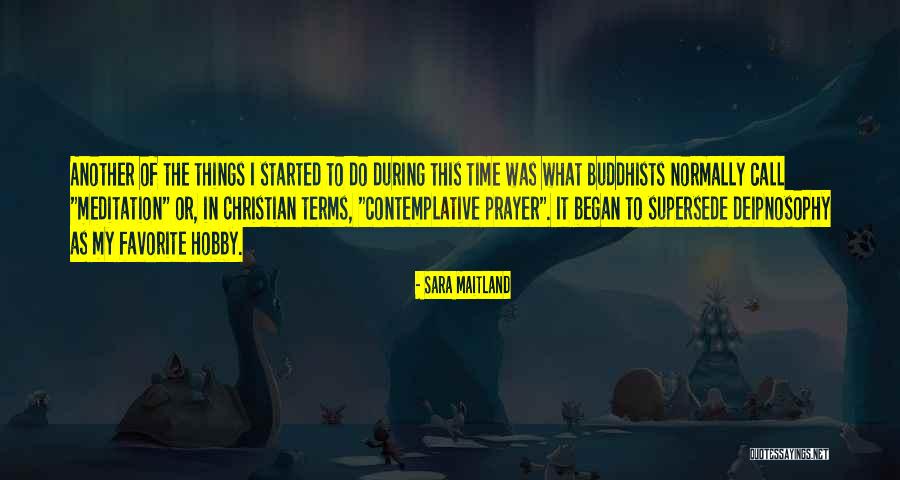 Contemplative Christian Quotes By Sara Maitland Contemplative Christian Quotes By Sara Maitland
