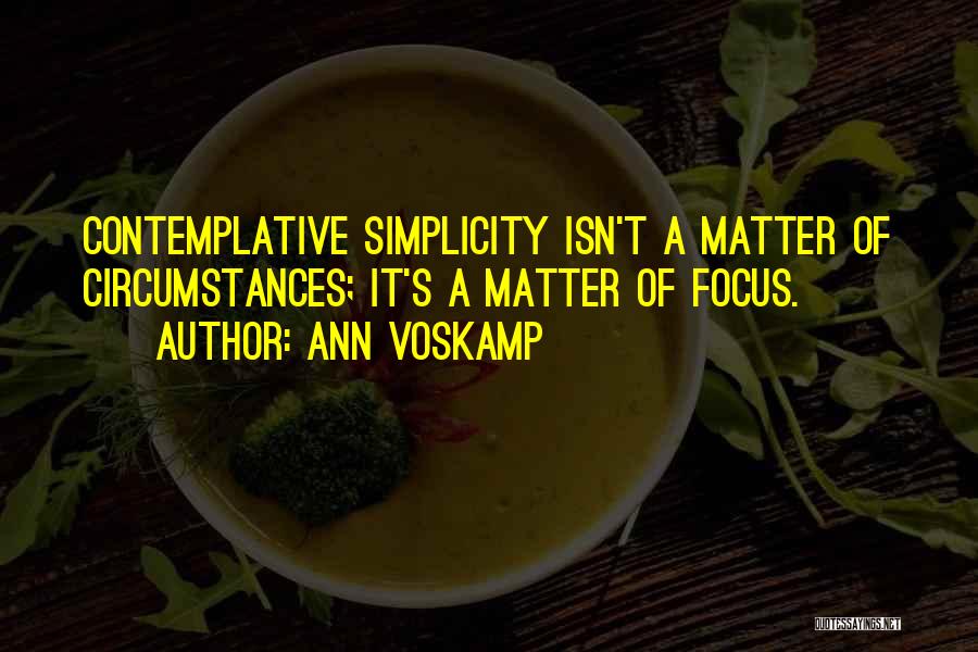 Contemplative Quotes By Ann Voskamp