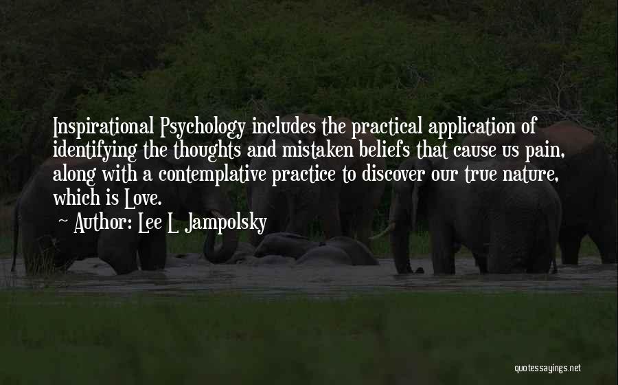 Contemplative Quotes By Lee L Jampolsky