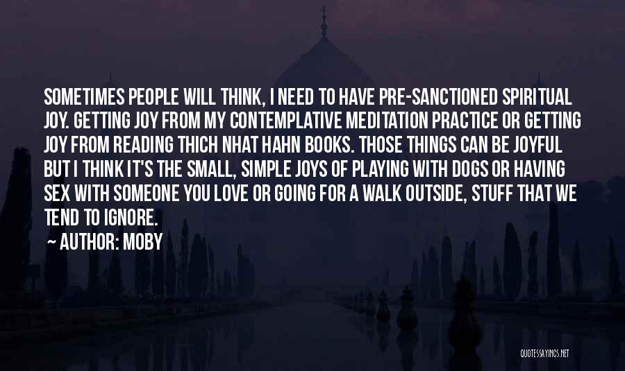 Contemplative Quotes By Moby