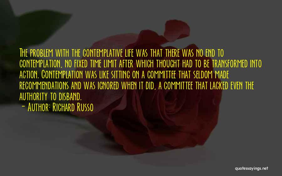 Contemplative Quotes By Richard Russo