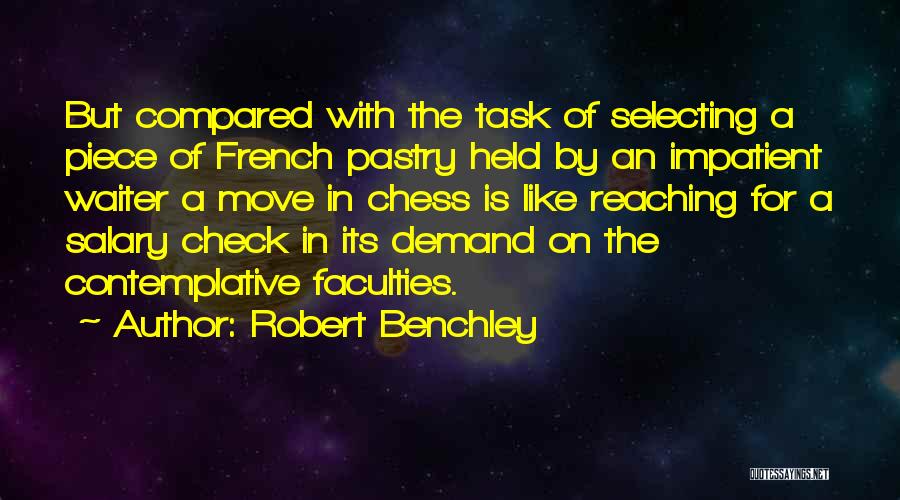 Contemplative Quotes By Robert Benchley