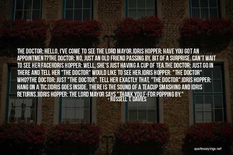 Contemplatives Of The Pierced Quotes By Russell T. Davies Contemplatives Of The Pierced Quotes By Russell T. Davies