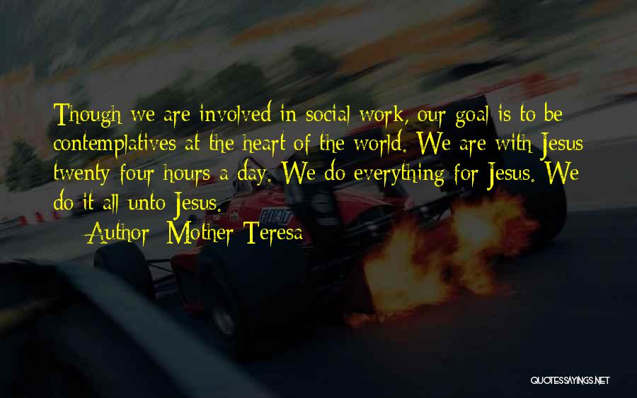 Contemplatives Quotes By Mother Teresa