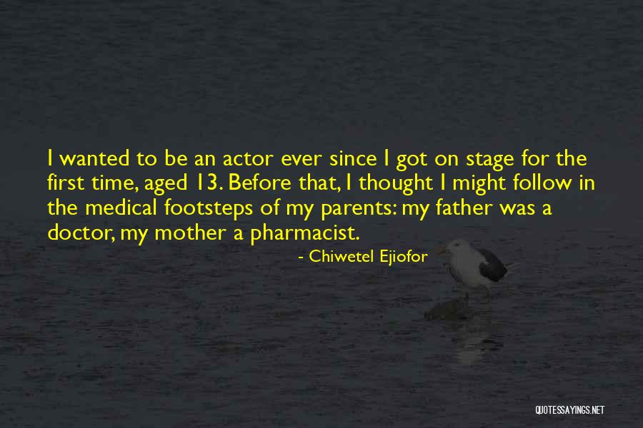 Contempler Dieu Quotes By Chiwetel Ejiofor Contempler Dieu Quotes By Chiwetel Ejiofor