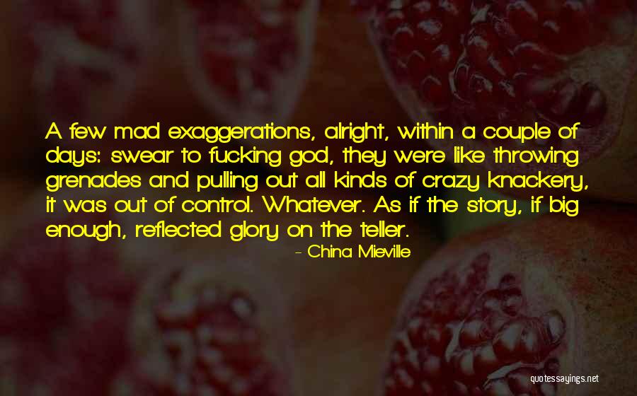 Contemporaneo Significado Quotes By China Mieville Contemporaneo Significado Quotes By China Mieville