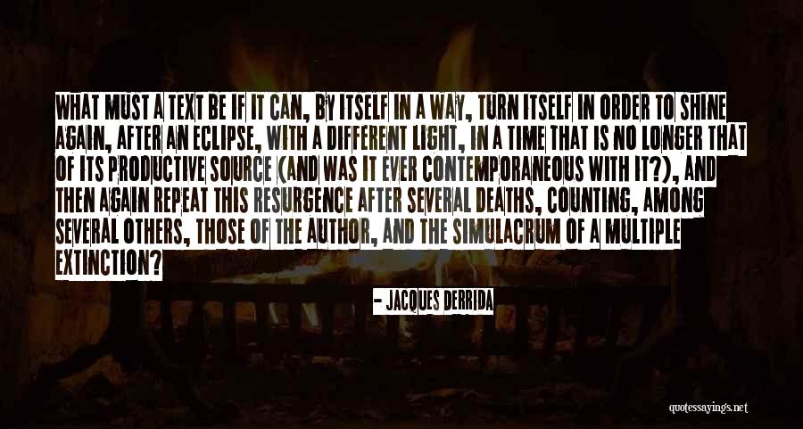 Contemporaneous Quotes By Jacques Derrida Contemporaneous Quotes By Jacques Derrida