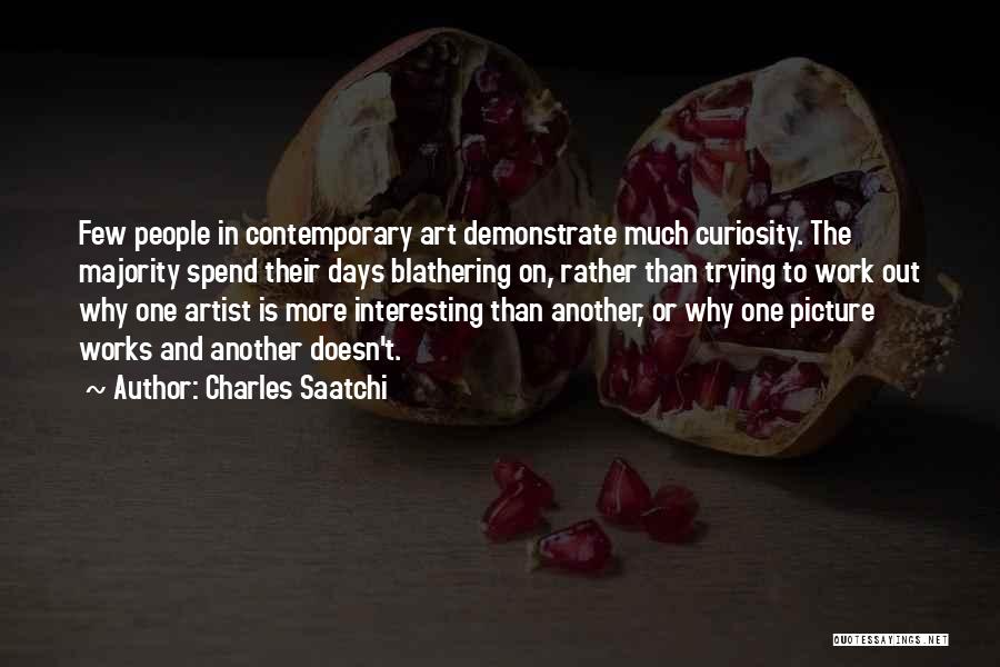 Contemporary Art Quotes By Charles Saatchi