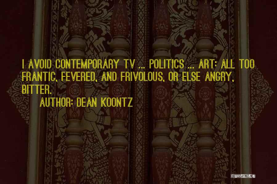 Contemporary Art Quotes By Dean Koontz