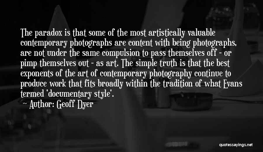 Contemporary Art Quotes By Geoff Dyer