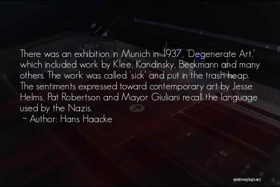 Contemporary Art Quotes By Hans Haacke