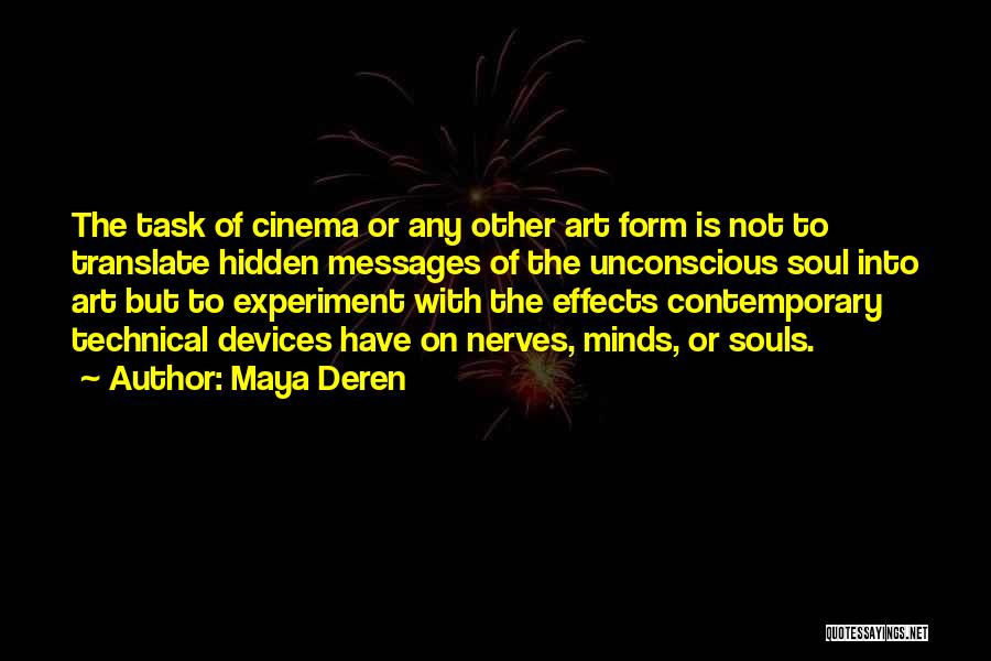 Contemporary Art Quotes By Maya Deren