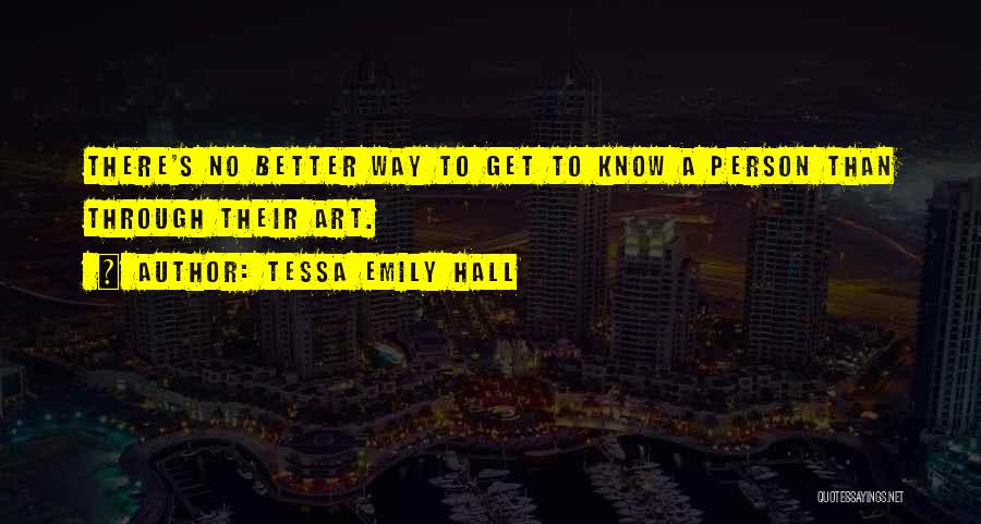 Contemporary Art Quotes By Tessa Emily Hall