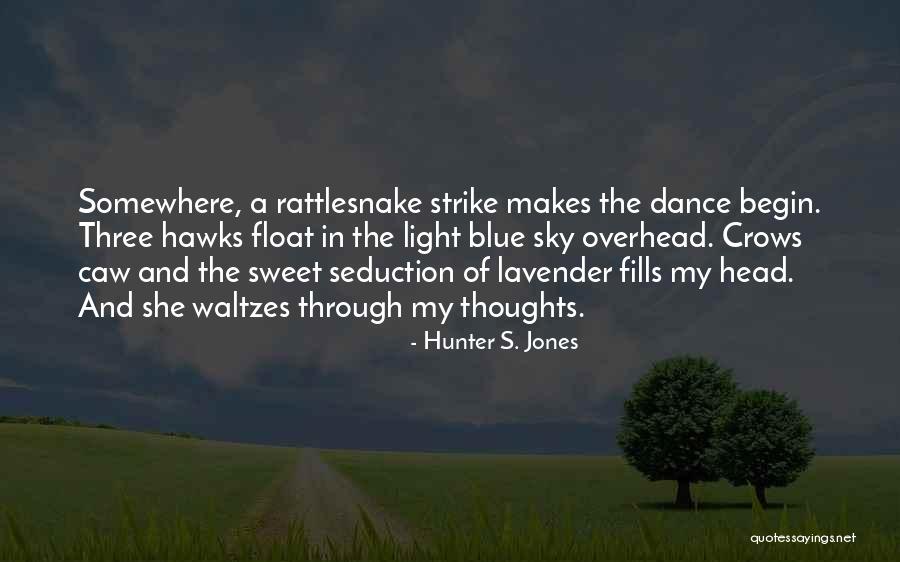 Contemporary Dance Quotes By Hunter S. Jones Contemporary Dance Quotes By Hunter S. Jones