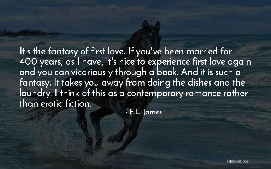 Contemporary Erotic Romance Quotes By E.L. James Contemporary Erotic Romance Quotes By E.L. James