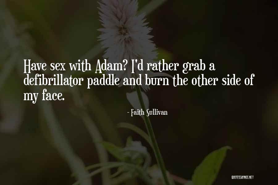 Contemporary Fiction Quotes By Faith Sullivan Contemporary Fiction Quotes By Faith Sullivan