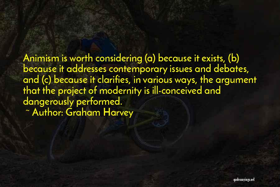 Contemporary Issues Quotes By Graham Harvey