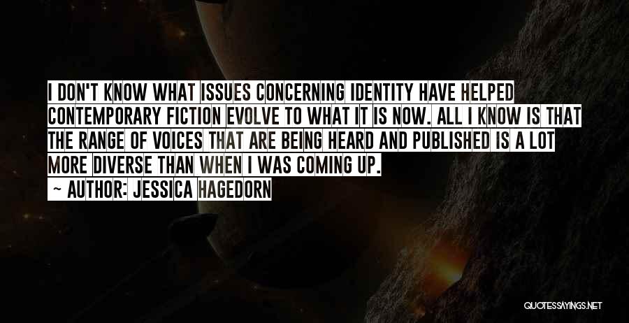 Contemporary Issues Quotes By Jessica Hagedorn