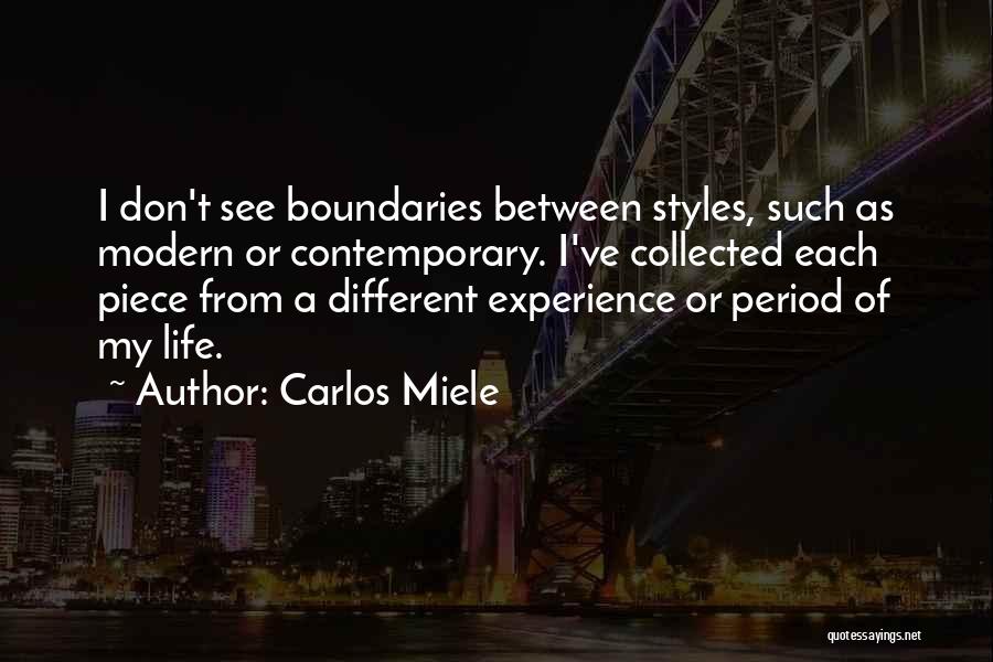 Contemporary Life Quotes By Carlos Miele