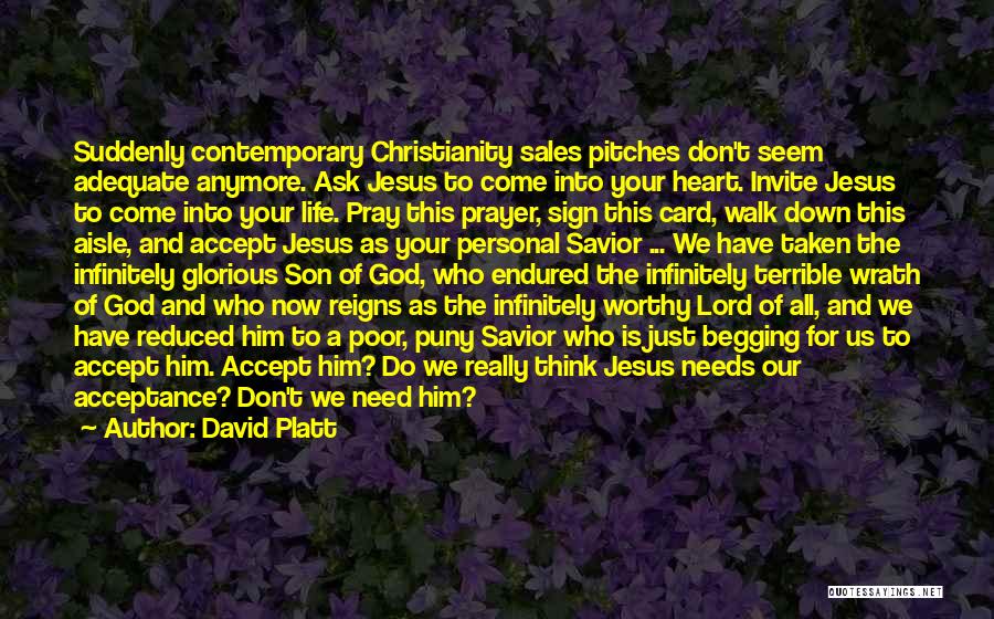 Contemporary Life Quotes By David Platt