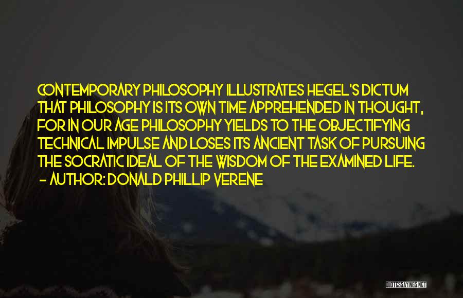 Contemporary Life Quotes By Donald Phillip Verene