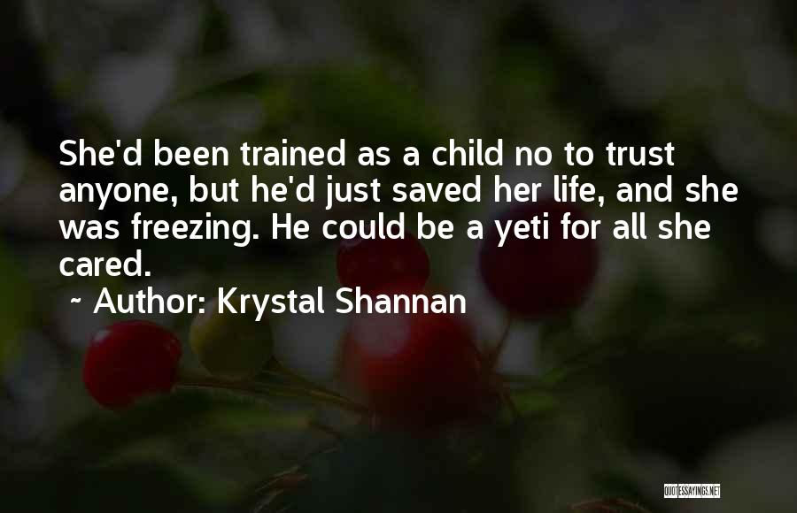 Contemporary Life Quotes By Krystal Shannan