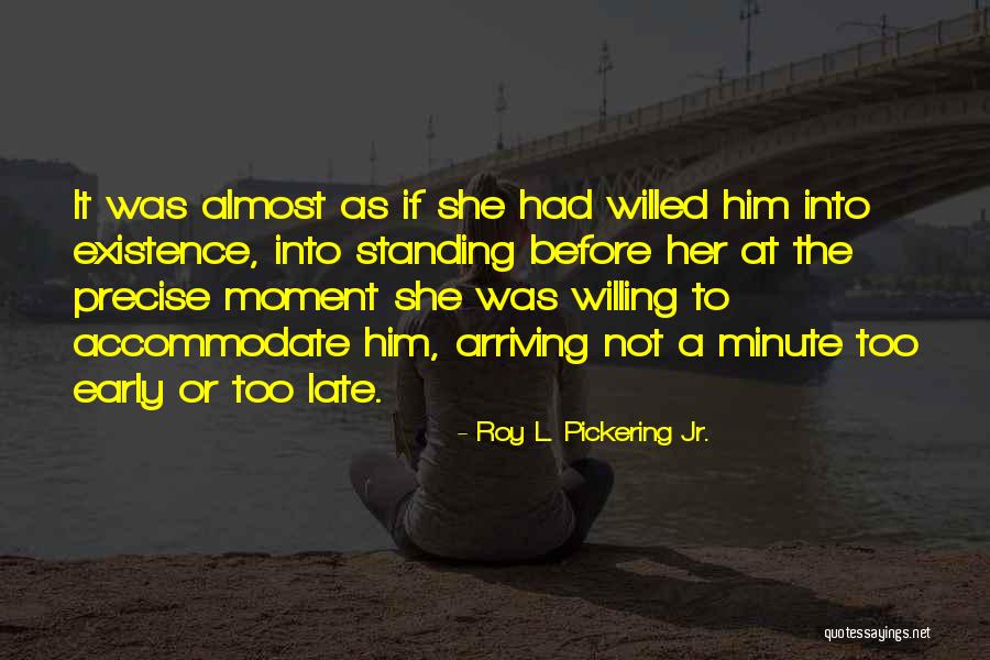Contemporary Novel Quotes By Roy L. Pickering Jr. Contemporary Novel Quotes By Roy L. Pickering Jr.