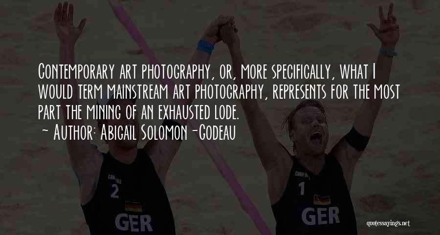 Contemporary Photography Quotes By Abigail Solomon-Godeau