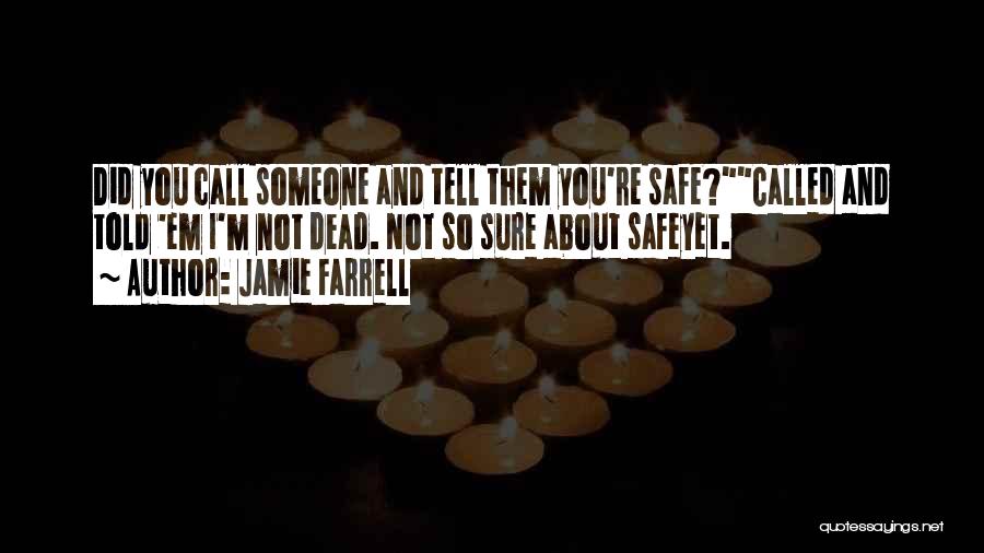 Contemporary Quotes By Jamie Farrell