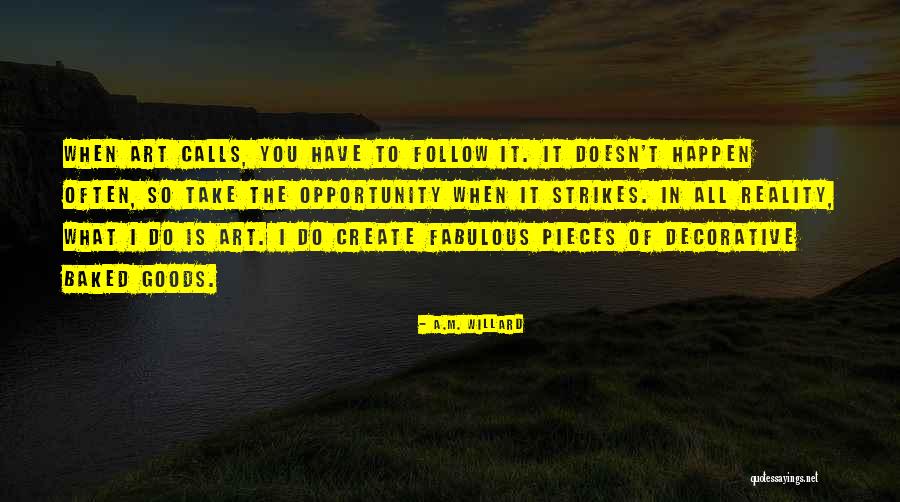 Contemporary Reality Quotes By A.M. Willard Contemporary Reality Quotes By A.M. Willard
