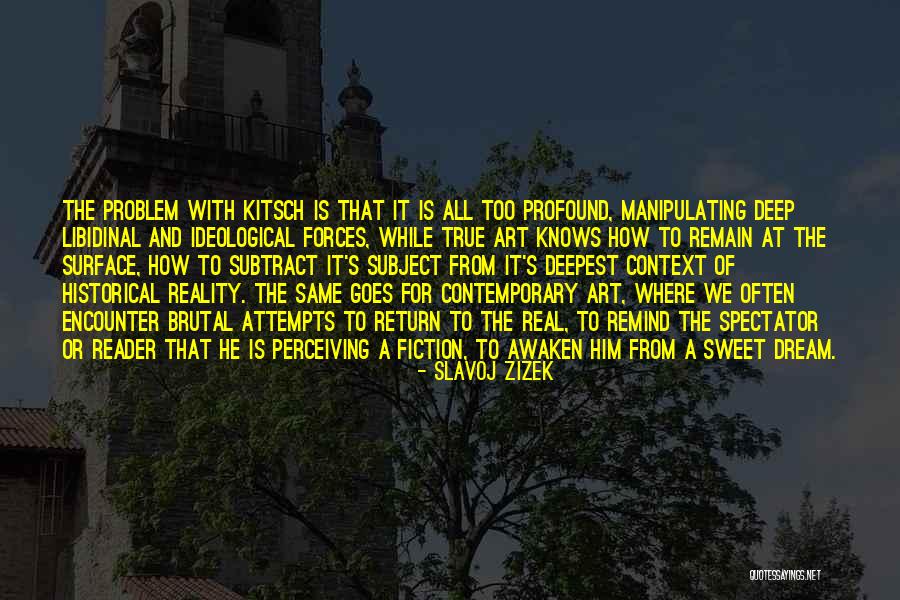Contemporary Reality Quotes By Slavoj Zizek Contemporary Reality Quotes By Slavoj Zizek