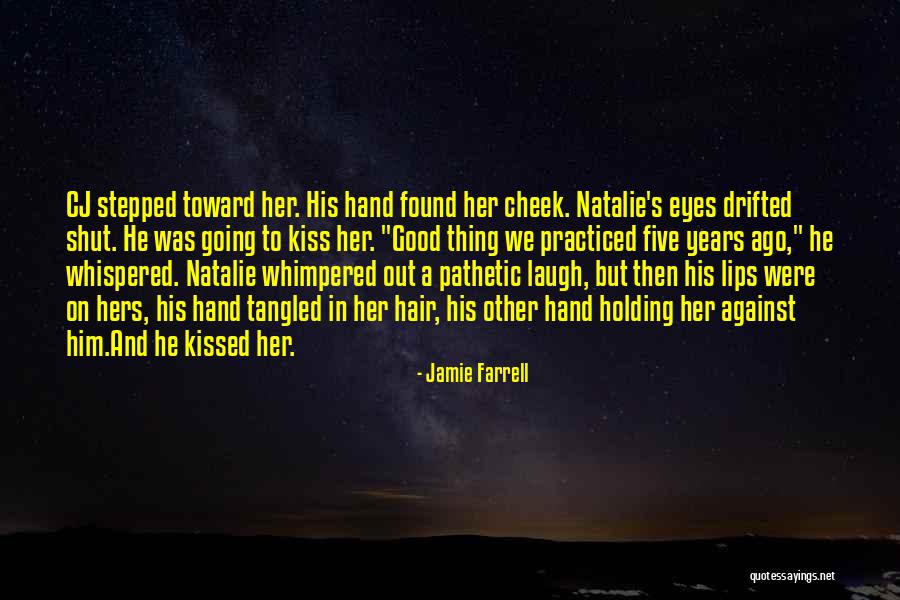 Contemporary Small Town Romance Quotes By Jamie Farrell Contemporary Small Town Romance Quotes By Jamie Farrell