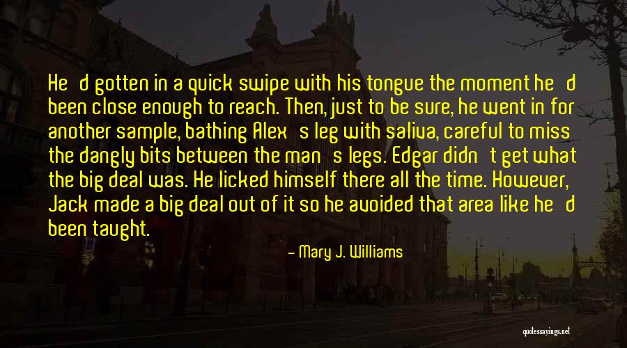Contemporary Small Town Romance Quotes By Mary J. Williams Contemporary Small Town Romance Quotes By Mary J. Williams