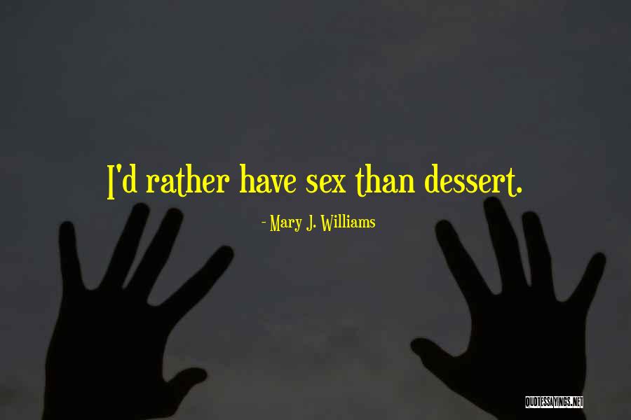 Contemporary Small Town Romance Quotes By Mary J. Williams Contemporary Small Town Romance Quotes By Mary J. Williams