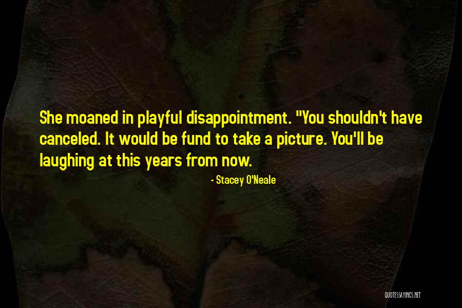 Contemporary Small Town Romance Quotes By Stacey O'Neale Contemporary Small Town Romance Quotes By Stacey O'Neale