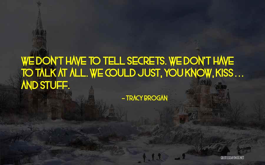 Contemporary Small Town Romance Quotes By Tracy Brogan Contemporary Small Town Romance Quotes By Tracy Brogan