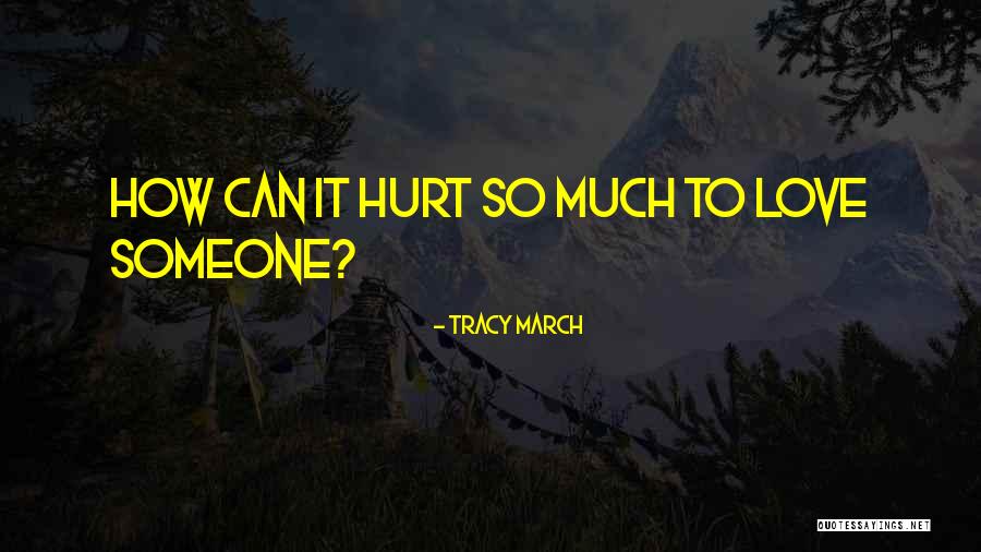 Contemporary Small Town Romance Quotes By Tracy March Contemporary Small Town Romance Quotes By Tracy March