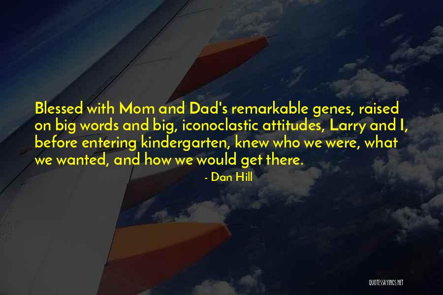 Contempory Quotes By Dan Hill Contempory Quotes By Dan Hill