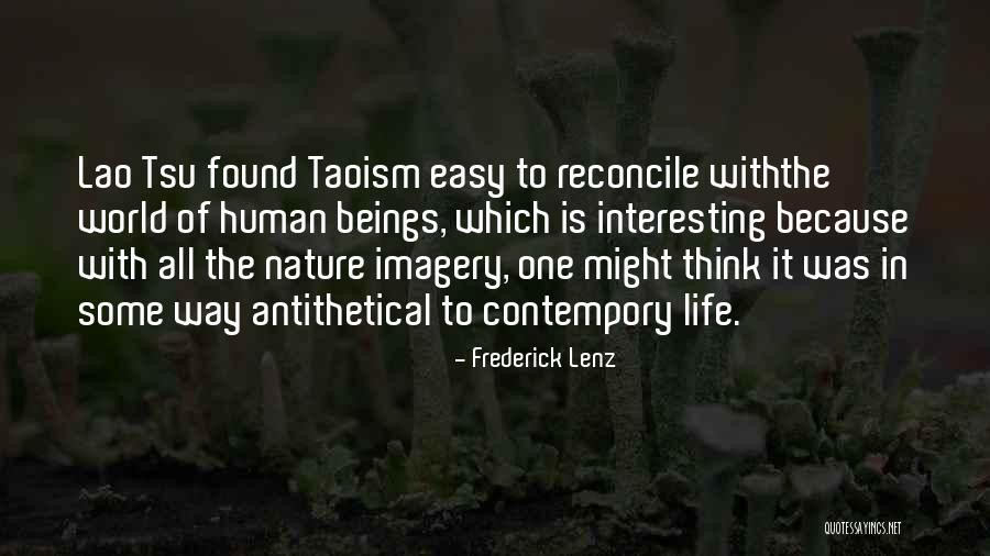 Contempory Quotes By Frederick Lenz Contempory Quotes By Frederick Lenz