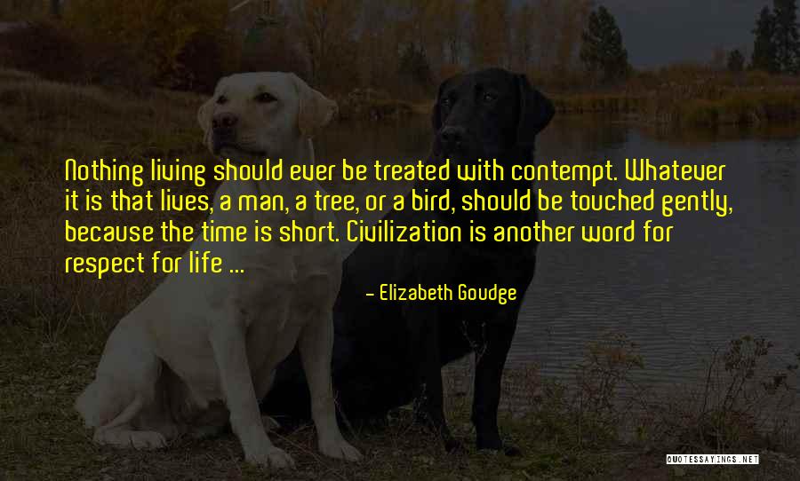 Contempt With Life Quotes By Elizabeth Goudge Contempt With Life Quotes By Elizabeth Goudge
