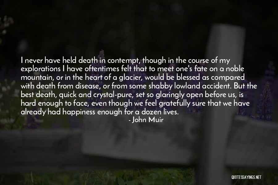 Contempt With Life Quotes By John Muir Contempt With Life Quotes By John Muir